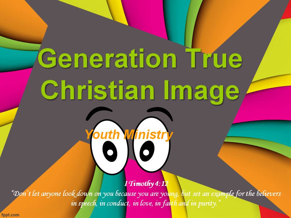 Generation True Christian Image - Youth Ministry